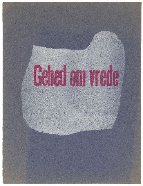 Hendrik Werkman | De Blauwe Schuit: Prayer for peace, stencil print on paper, 29.2 x 22.0 cm, dated May 1943